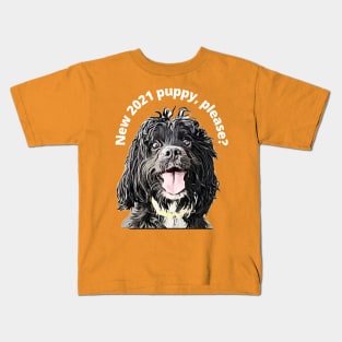 New 2021 Puppy, please? Kids T-Shirt